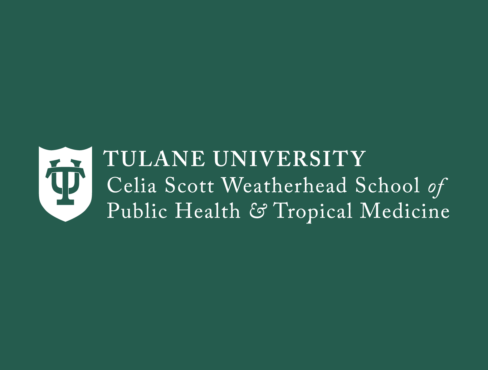 Celia Scott Weatherhead School of Public Health and Tropical Medicine