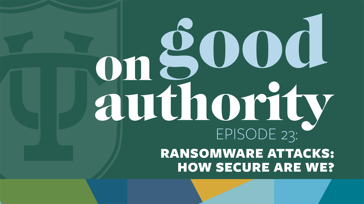 Episode 23 – Ransomware Attacks