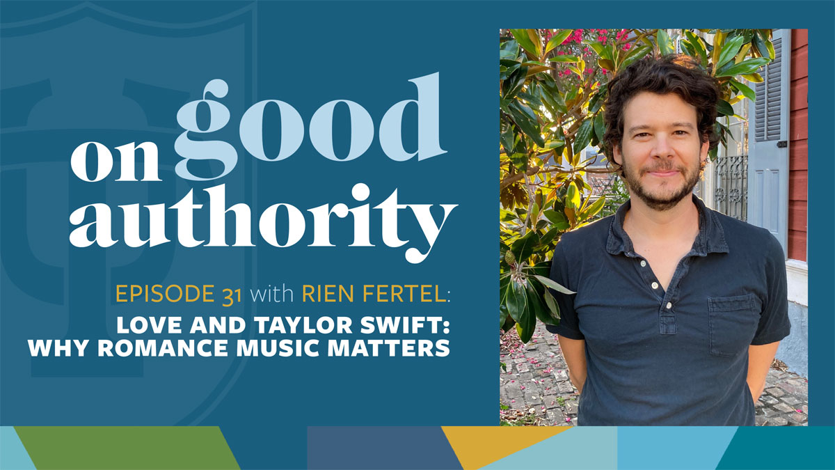 On Good Authority Episode 31 – Love and Taylor Swift: Why romance music matters