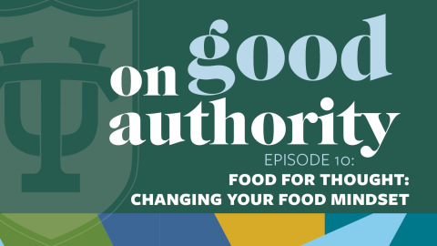 Episode 10: Food for Thought: changing your food mindset